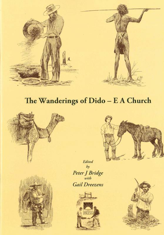 Wanderings of Dido, The - E A Church by edited by Peter J Bridge with Gail Dreezens